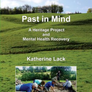 Past in Mind by Katherine Lack, 2014